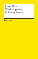 Werkzeuge des Philosophierens Pfister Jonas