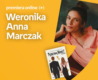 Weronika Anna Marczak – PREMIERA ONLINE 