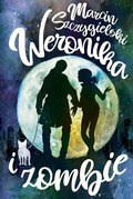 Weronika i zombie - Szczygielski Marcin