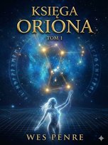 Wes Penre. Księga Oriona. Tom 1 - ebook PDF Penre Wes
