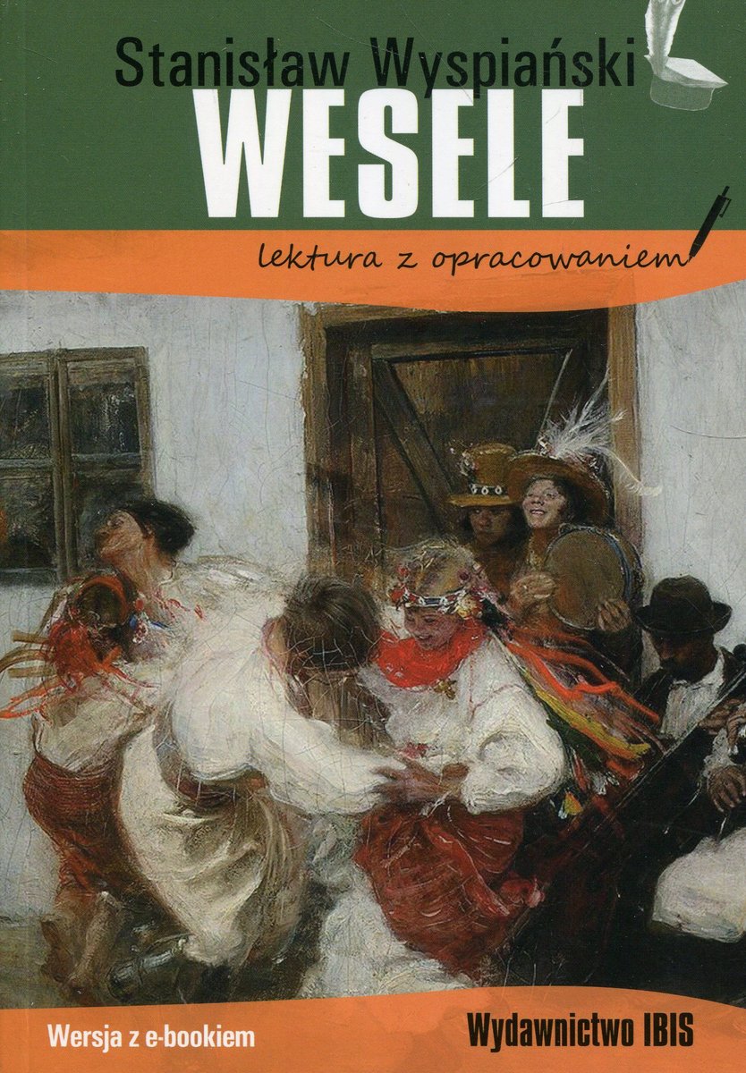 Wesele Wyspiański Streszczenie Szczegółowe Pdf Wesele. Lektura z opracowaniem - Nożyńska-Demianiuk Agnieszka | Książka