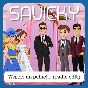 Wesele na pełnej... - Savicky