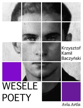 Wesele poety - Baczyński Krzysztof Kamil