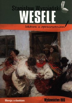 Wesele z opracowaniem - Wyspiański Stanisław