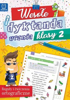 Wesołe dyktanda ucznia klasy 2 - Opracowanie zbiorowe