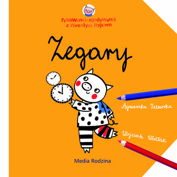 Wesoły Ryjek. Zegary - Widłak Wojciech