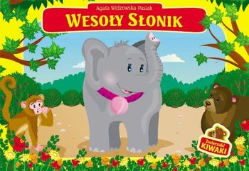 Wesoły słonik - Widzowska-Pasiak Agata