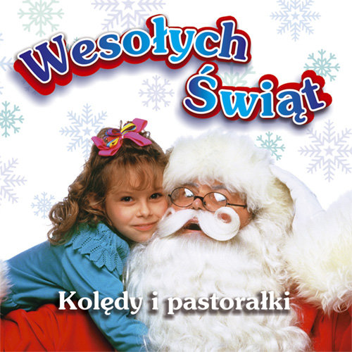 Wesołych świąt: Kolędy i pastorałki