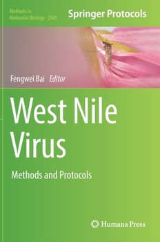 West Nile Virus: Methods and Protocols - Fengwei Bai