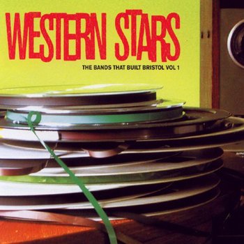 Western Stars - The Bands That Built Bristol Vol.1 - Various Artists