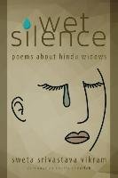 Wet Silence - Vikram Sweta Srivastava