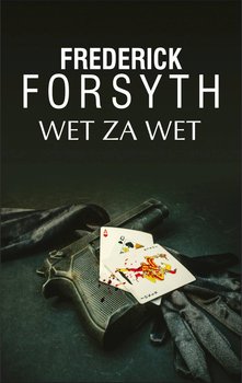 Wet za wet - Forsyth Frederick
