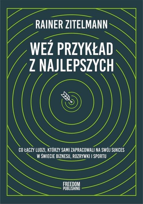 Weź Przykład Z Najlepszych - Zitelmann Rainer | Książka W Empik