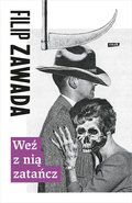 Weź z nią zatańcz - Zawada Filip