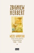 Węzeł gordyjski oraz inne pisma rozproszone 1948-1998. Tom1-2 Herbert Zbigniew