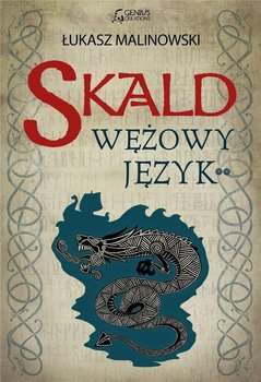 Wężowy język. Skald. Tom 3.2 - Malinowski Łukasz