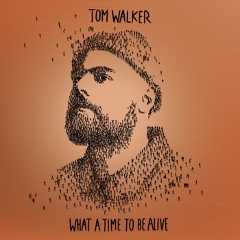What A Time To Be Alive (Deluxe Edition) - Walker Tom