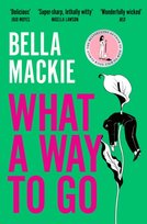 What A Way To Go Mackie Bella