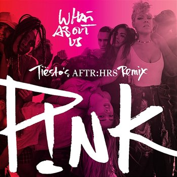 What About Us - P!nk