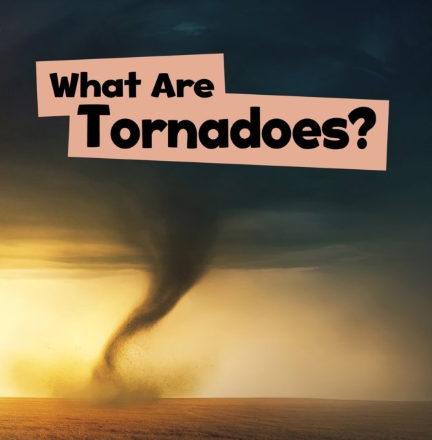 What Are Tornadoes? - Mari Schuh | Książka W Empik