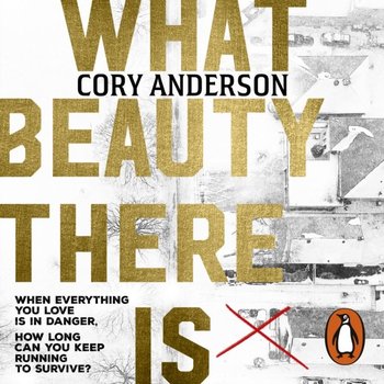 What Beauty There Is - Anderson Cory
