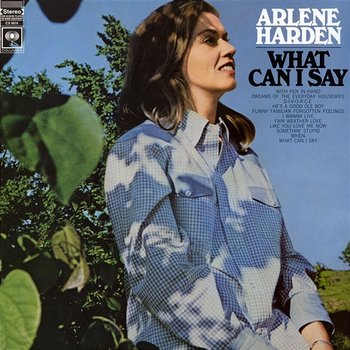 What Can I Say - Arlene Harden