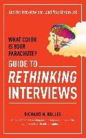 What Color Is Your Parachute? Guide to Rethinking Interviews - Bolles Richard N.