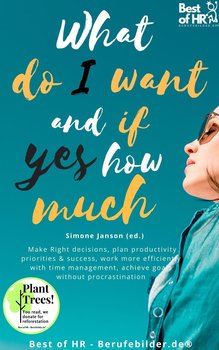 What do I Want & if so How Much - Simone Janson