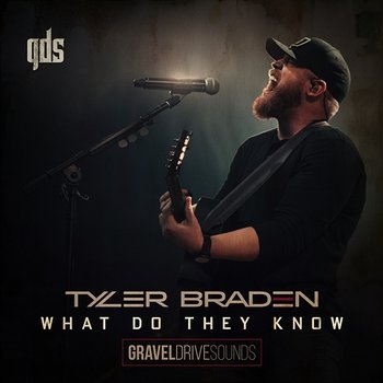 What Do They Know - Tyler Braden