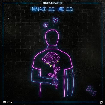 What Do We Do - Boye & Sigvardt