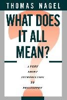 What Does It All Mean? Nagel Thomas