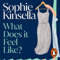 What Does it Feel Like? - audiobook Kinsella Sophie