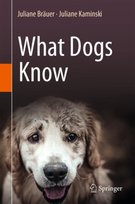What Dogs Know Juliane Brauer