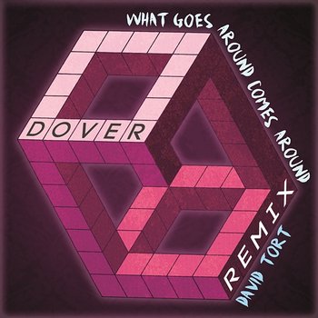 What Goes Around Comes Around - Dover