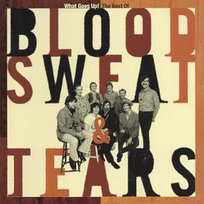 What Goes Up! The Best Of Blood, Sweat & Tears (Reedycja) Blood, Sweat & Tears