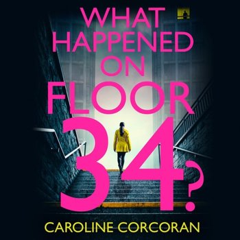 What Happened on Floor 34? - Corcoran Caroline