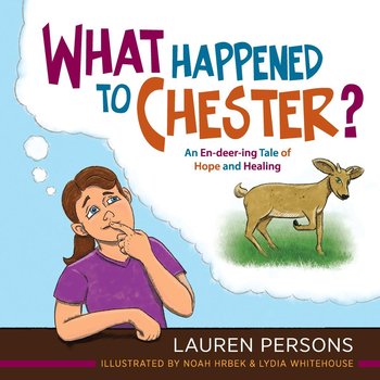 What Happened to Chester? - Lauren Persons