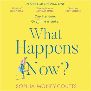 What Happens Now? - Money-Coutts Sophia