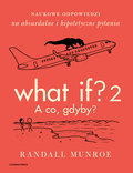 What If? 2 - A co gdyby? - Randall Munroe