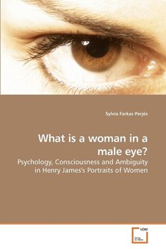 What is a woman in a male eye? - Farkas Perjés Sylvia