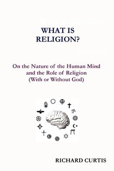 What is Religion? - Curtis Richard