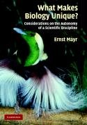 What Makes Biology Unique?: Considerations on the Autonomy of a Scientific Discipline - Mayr Ernst