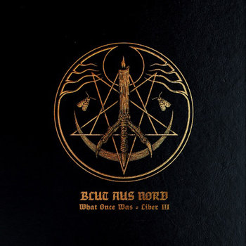 What Once Was Liber III - Blut Aus Nord