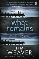 What Remains Weaver Tim