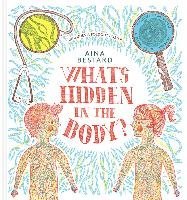 What's Hidden In The Body? - Bestard Aina
