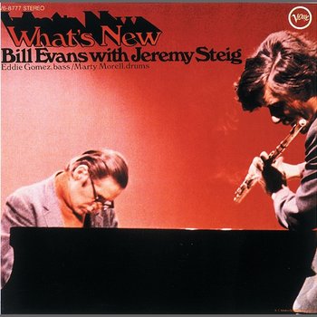 What's New - Bill Evans, Jeremy Steig