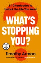 What’s Stopping You? Armoo Timothy