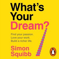 What's Your Dream? - audiobook Simon Squibb