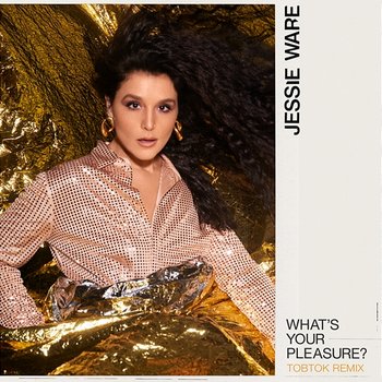 What’s Your Pleasure? - Jessie Ware