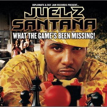 What The Game's Been Missing! - Juelz Santana